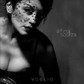 Voglio by Alfina Scorza