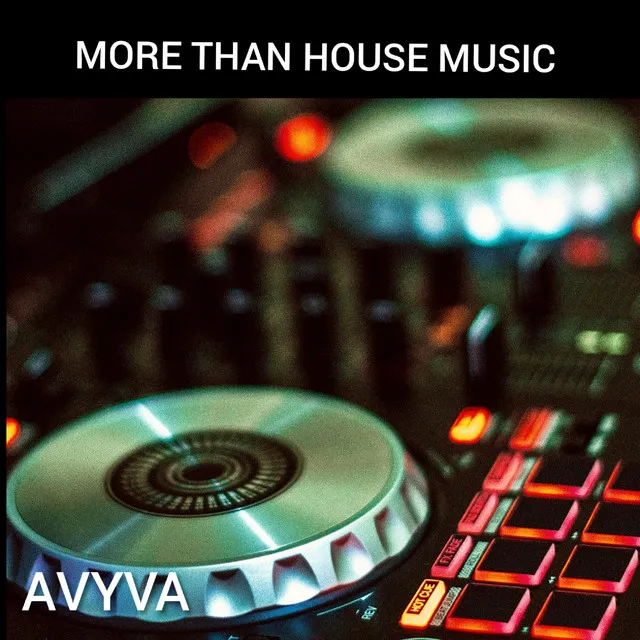 More Than House Music