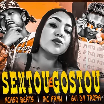 Sentou e Gostou by Acaso Beats