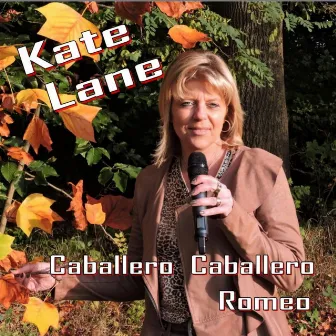 Caballero Caballero by Kate Lane