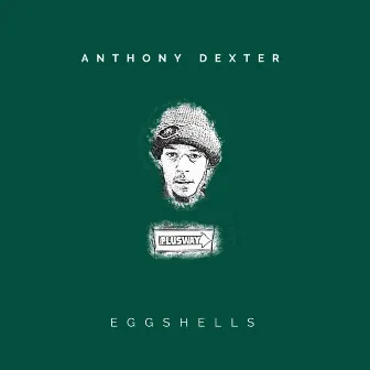 Eggshells by Anthony Dexter