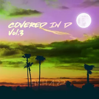 Covered in D, Vol. 3 by DSharp