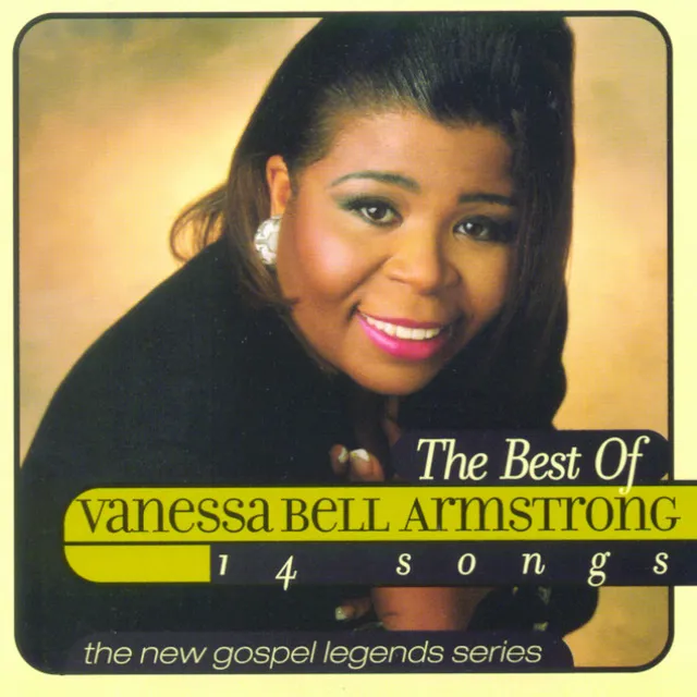 Verity Presents The New Gospel Legends: The Best Of Vanessa Bell Armstrong