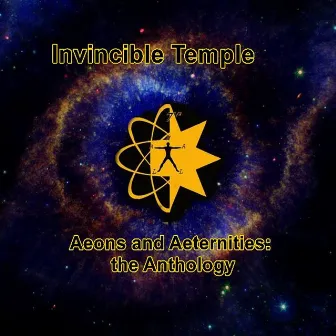 Aeons and Aeternities the Anthology by Invincible Temple