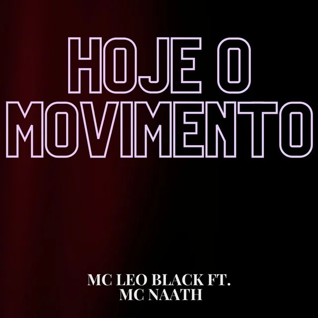 Hoje o Movimento