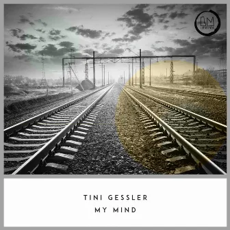 My Mind by Tini Gessler