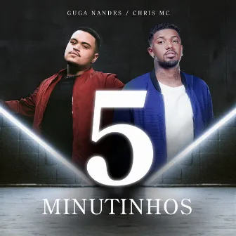 5 Minutinhos by Guga Nandes