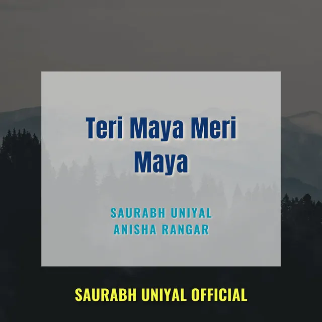 Teri Maya Meri Maya