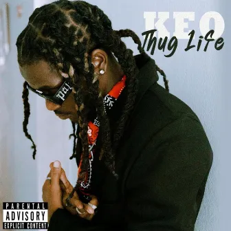 Thug Life by KEO