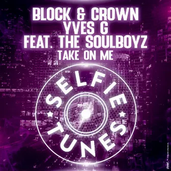 Take on Me by THE SOULBOYZ