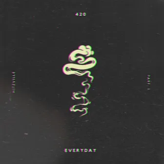 420 Everyday by Hitzville