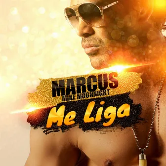 Me Liga by Marcus