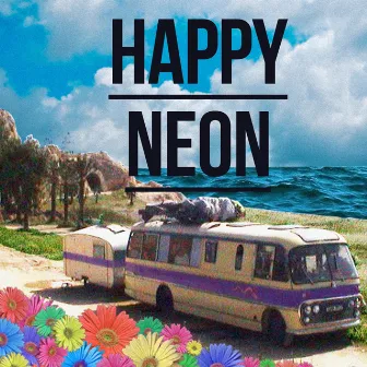 Happy Neon by Neon Hitch