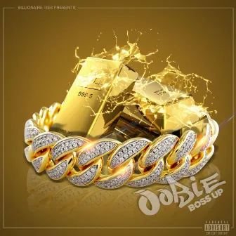 Boss Up by Oobie Doughrunner