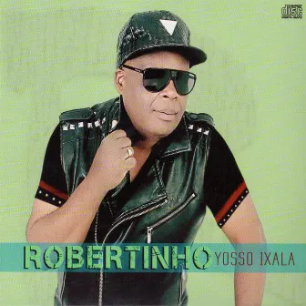 Yosso Ixala by Robertinho