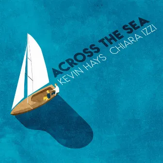 Across the Sea by Chiara Izzi