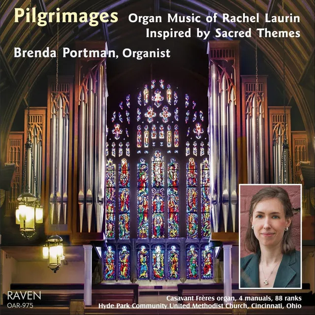 Pilgrimages: Organ Music of Rachel Laurin Inspired by Sacred Themes