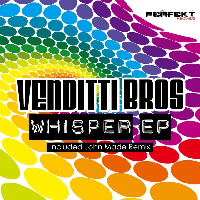 Whisper - John Made & Venditti Bros Remix