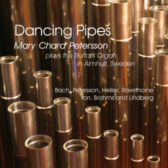 Dancing Pipes by Mary Chard Petersson