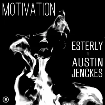 Motivation by Esterly