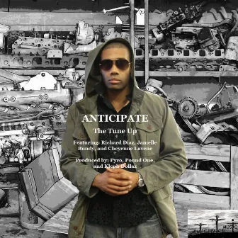 The Tune Up by Anticipate