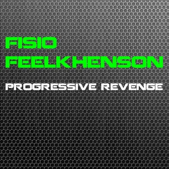 Progressive Revenge by Fisio Feelkhenson