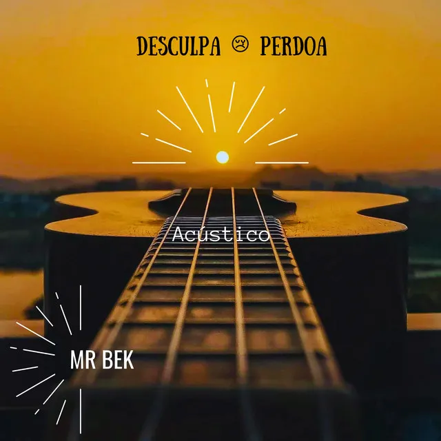 Desculpa Perdoa - Acústico