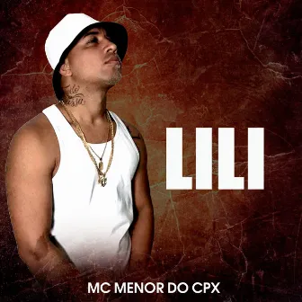 Lili by MC MENOR DO CPX