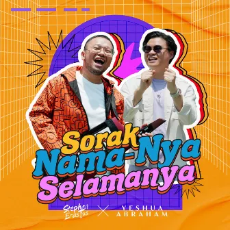 Sorak Nama-Nya Selamanya by Yeshua Abraham