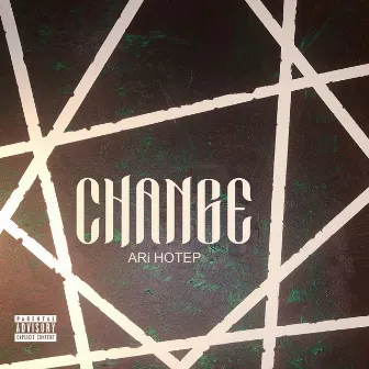 Change by Ari Hotep