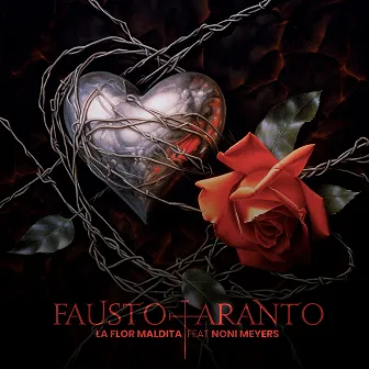 La Flor Maldita by Fausto Taranto