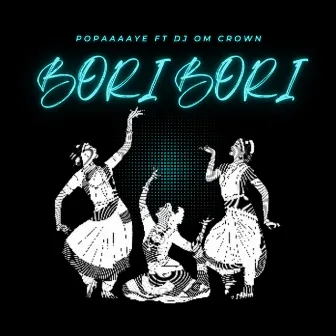 Bori Bori by DJ OM Crown