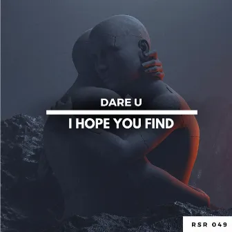 I Hope You Find by Dare U