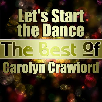 Let's Start the Dance - The Best of Carolyn Crawford by Carolyn Crawford