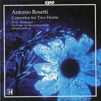 Rosetti: Concertos for 2 Horns by Klaus Wallendorf