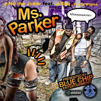 The Original Ms. Parker by J No the Sunking