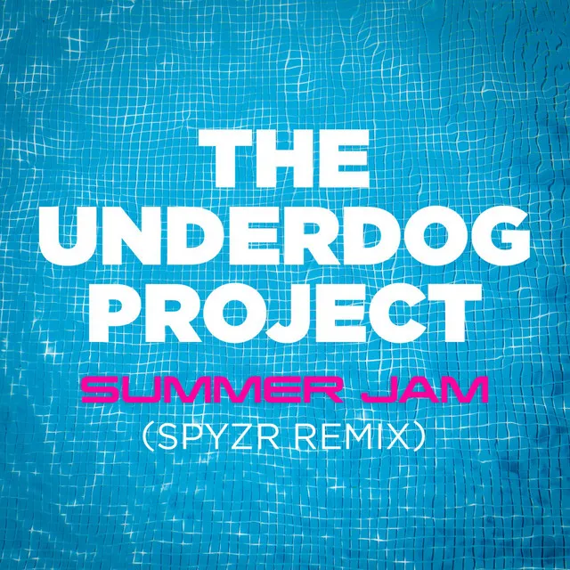 Summer Jam - SPYZR Extended Mix