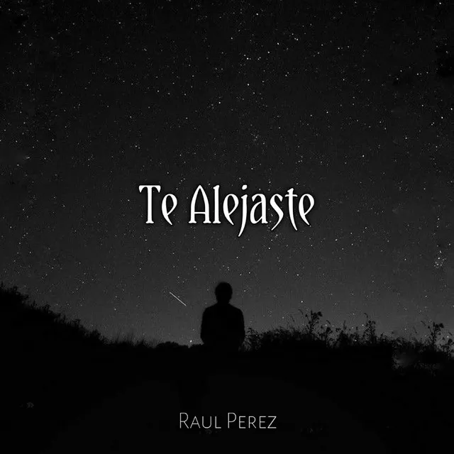 Te Alejaste