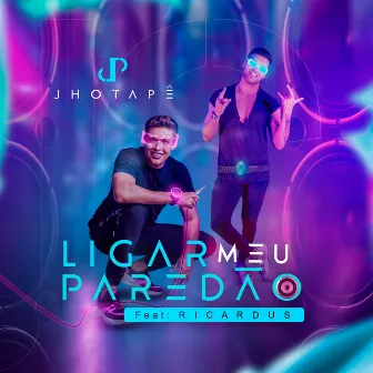 Ligar Meu Paredão by Ricardus