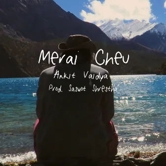 Merai Cheu by Ankit Vaidya