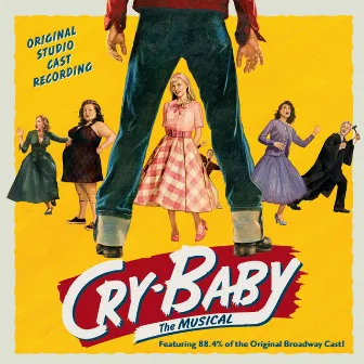 Cry-Baby: The Musical (Original Studio Cast Recording) by Unknown Artist