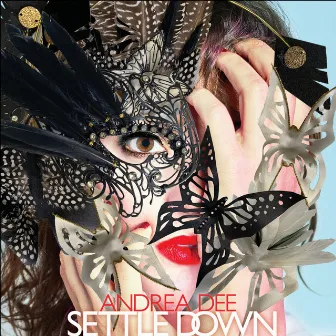 Settle Down by Andrea Dee