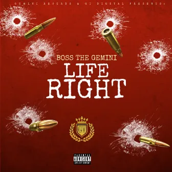 Life Right by Boss the Gemini