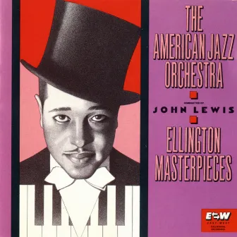 Ellington Masterpieces (with John Lewis) by American Jazz Orchestra