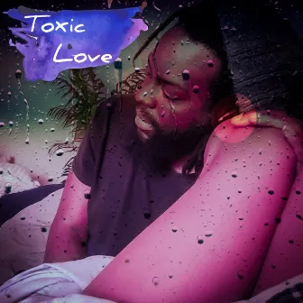 Toxic Love by VIsion The First