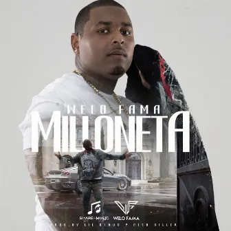 Milloneta by Welo Fama