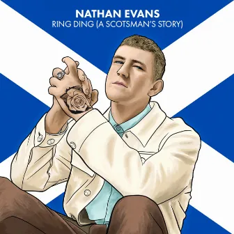 Ring Ding (A Scotsman's Story) by Nathan Evans