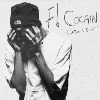 F! Cocain by D-Hit