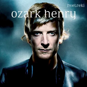 Hvelreki by Ozark Henry