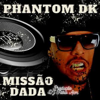 Missão Dada by DJ Fábio ACM